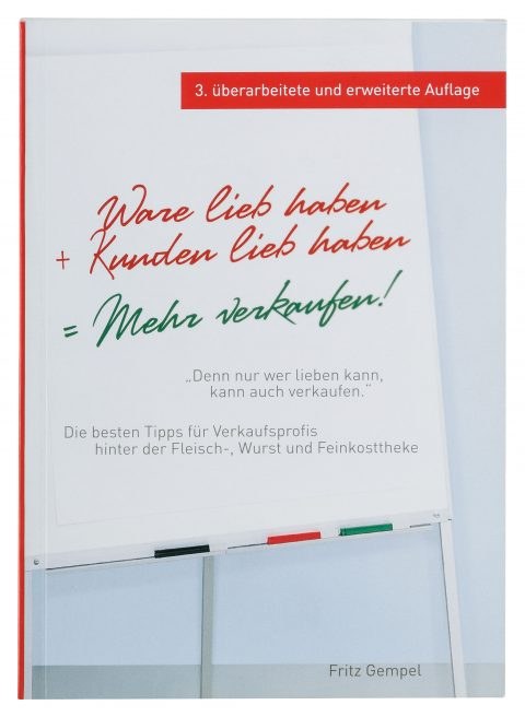 Ware lieb haben + Kunden lieb haben = Mehr verkaufen