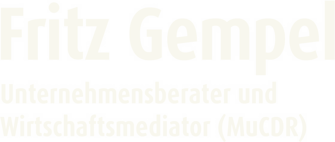 Fritz Gempel – Unternehmensberater und Wirtschaftsmediator (MuCDR)
